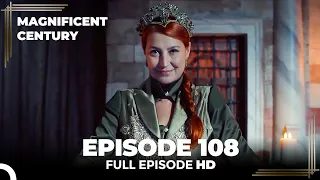 Magnificent Century Episode 108 | English Subtitle