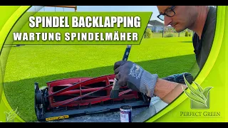 Backlapping | Spindel schärfen | Messer schärfen | Spindelmäher | Wartung