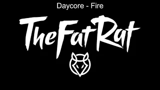 Daycore - TheFatRat - Fire