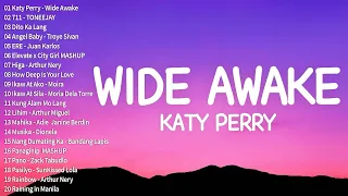 Wide Awake - Kati Perry, Ere - Juan Karlos 💟 New Hits OPM Love Songs 2023 💟 Top Trending 2023