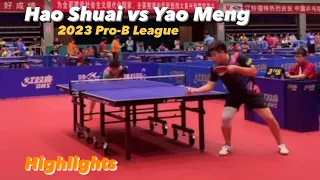 Hao Shuai 郝帅 vs Yao Meng 姚萌 | 2023 Chinese Pro-B League (Group) Highlights