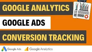 Google Analytics Google Ads Conversion Tracking Tutorial - Track a Thank You Page