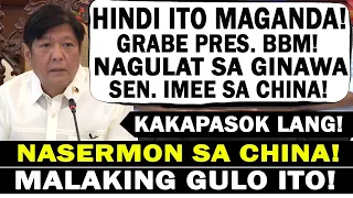 BREAKING NEWS! PRES. BONGBONG MARCOS! NABIGLA SA UTOS SEN. IMEE MARCOS! IYAK CHINA SA KAPATID NI BBM