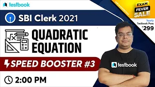 2:00 PM - SBI Clerk Maths Classes | Quadratic Equation Series Tricks | SBI Clerk Quant | Part 3