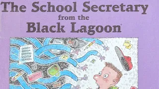 The School Secretary from the Black Lagoon Read Aloud