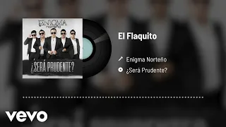 Enigma Norteño - El Flaquito (Audio)