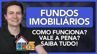 💰 FUNDOS IMOBILIÁRIOS: Como funciona? Como investir? Vale a pena? SAIBA TUDO!