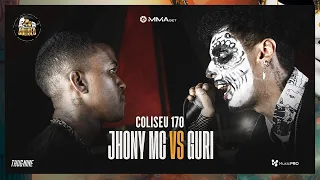 (NÃO PERDOOU A REVANCHE 🔥🔥) JHONY X GURI (SP) - 2° FASE - BATALHA DO COLISEU - EDIÇÃO 170