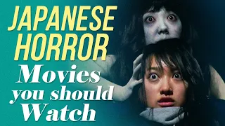 Great Japanese Horror Movies You Should Watch