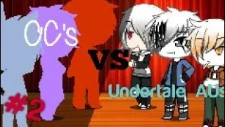 My OCs VS Undertale AUs || Singing Battle Pt. 2 || Gacha Life