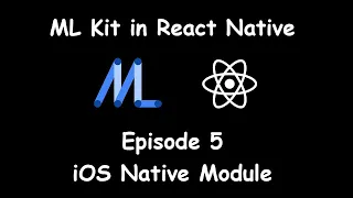 #5 - iOS Native Module | ML Kit in React Native