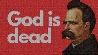 Understanding Nietzsche: The Death of God and the Revaluation of Values