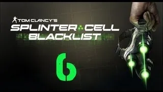 Прохождение Splinter Cell: Blacklist - Часть 6 "База Боевиков"