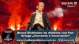 Bruce Dickinson se molesta con Fan Griego por Bengala en el  Legacy Of The Beast 2022