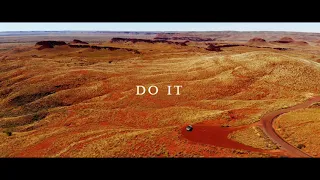 "Go All The Way" - Explore the Pilbara, Western Australia