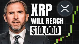 How XRP Gets To $10,000 - Brad Garlinghouse