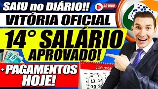 SAIU no DIÁRIO, é OFICIAL! 14° SALÁRIO APROVADO +PAGAMENTOS LIBERADOS HOJE pelo INSS! GRANA na CONTA