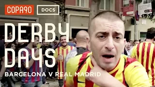 El Clásico - Barcelona vs Real Madrid | Derby Days