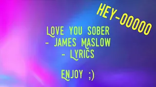 Love You Sober - James Maslow - Lyrics