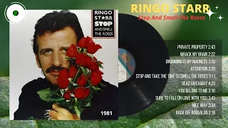 RINGO STARR   |   STOP AND SMELL THE ROSES   |  1981