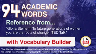 94 Academic Words Ref from "To future generations of women, you are the roots of change | TED Talk"