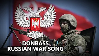 "Donbass" - Russian War Song[Recap of the War]
