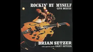 Brian Setzer-Rebelene (Rockin' by myself)