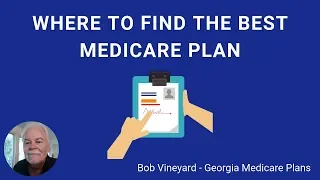 How to Find the Best Medicare Plan 2020 - GA Medicare Video