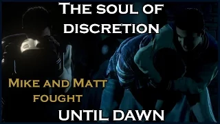 UNTIL DAWN - The Soul Of Discretion / Mike and Matt Fought