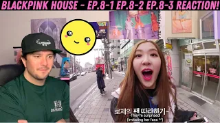 BLACKPINK HOUSE - EP.8-1 EP.8-2 EP.8-3 Reaction!