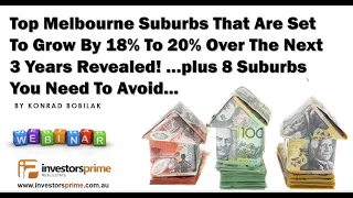 Top Melbourne Suburbs That Are Set To Grow By 18% To 20% Over The Next 3 Years Revealed!