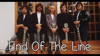The Traveling Wilburys - End Of The Line  - With Lyrics