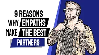 9 Reasons Why Empaths Make The Best Partners