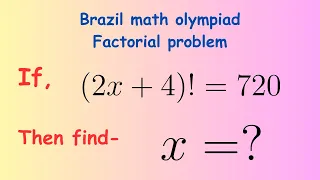 Brazil math olympiad factorial problem | A nice factorial question |