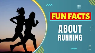 Fun Facts about Running (2022) 🏃‍♀️