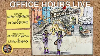 Douggpound & Brent Weinbach (guest hosts), George Clanton, Laura Weinbach (Office Hours Live Ep 244)