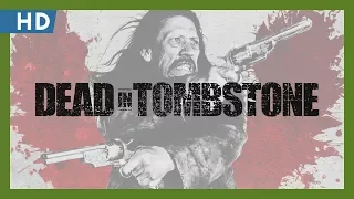 Dead in Tombstone (2013) Trailer