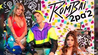 Rombai 2pa'2 letra