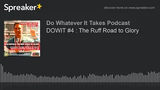 DOWIT #4 : The Ruff Road to Glory