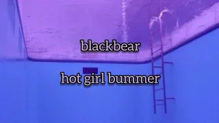 blackbear - hot girl bummer (15% slowed + lyrics)