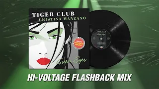 Tiger Club feat. Cristina Manzano - Green Eyes (Hi-Voltage Flashback Mix)