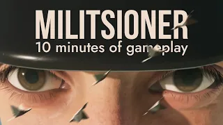 10 Minutes Of Gameplay | MILITSIONER by TallBoys