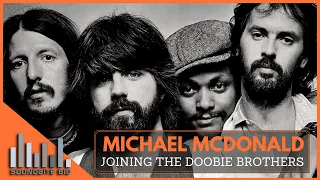 Michael McDonald | Joining the Doobie Brothers Documentary- Steely Dan, Ray Charles, Beatles, Kinks