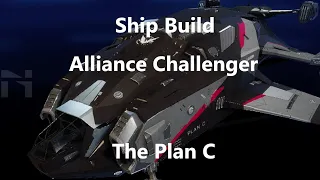 Elite Dangerous | Ship Build | Alliance Challenger | The Plan C