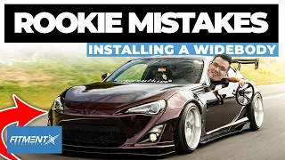 Rookie Mistakes When Installing A Widebody