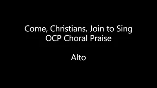 Come, Christians, Join to Sing - Alto
