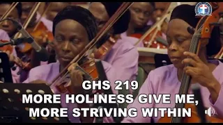 GHS 219 - MORE HOLINESS GIVE ME