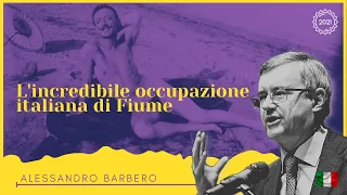 L'incredibile occupazione italiana di Fiume - Alessandro Barbero (Medley)