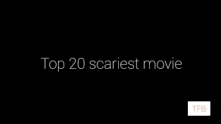 20 best horror movies of the 21st century|| scariest||best picked horror