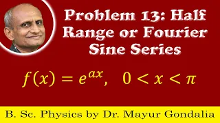 Fourier Sine Series Examples | Problem #13 | Numericals | Half Range Fourier Sine Series Examples